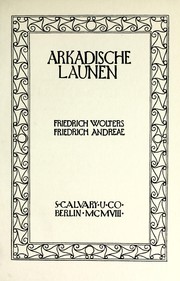 Cover of: Arkadische Launen by Friedrich Wolters