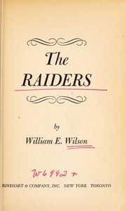 Cover of: The raiders. by Wilson, William E.