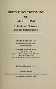 Out-patient treatment of alcoholism by Donald L. Gerard