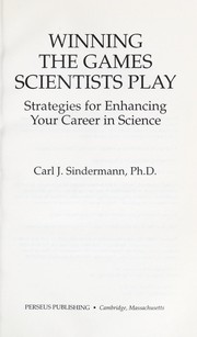Cover of: Winning the games scientists play by Carl J. Sindermann