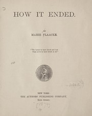 Cover of: How it ended by Marie Flaacke, Marie Flaacke