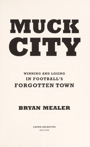 Muck city by Bryan Mealer