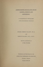 Cover of: Amphetamines and related drugs, clinical toxicity and dependence: a comprehensive bibliography of the international literature