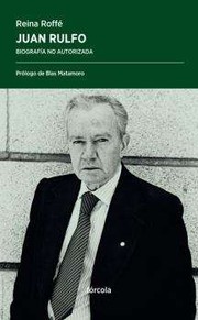 Cover of: Juan Rulfo: : Biografía no autorizada