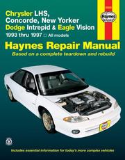 Cover of: Haynes Chrysler LHS,Concorde,New Yorker-Dodge Intrepid and Eagle Vision 1993-97 by John Haynes