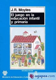 Cover of: El juego en la educacion infantil y primaria