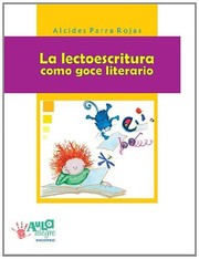 Cover of: La lectoescritura como goce literario : el poder de las palabras