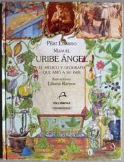 Cover of: Manuel uribe angel: el medico y geografo que amo a su pais