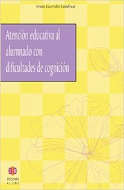 Cover of: Atencion educativa al alumnado con dificultades de cognicion