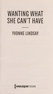Cover of: Wanting what she can't have by Yvonne Lindsay