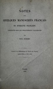 Cover of: Notes sur quelques manuscrits français ou d'origine française conservés dans des bibliothèques d'Allemagne