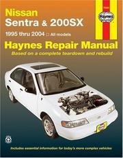 Cover of: Nissan Sentra and 200SX, 1995-1999