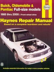 Cover of: Haynes Repair Manual (Buick, Oldsmobile & Pontiac Full Size Models, 1985-2000) by Mike Stubblefield, John Harold Haynes