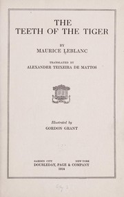 Cover of: The teeth of the tiger by Maurice Leblanc
