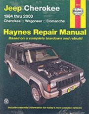 Cover of: Jeep Cherokee 1984 thru 2000 (Cherokee/Wagoneer/Comanche) Haynes Repair Manual (Haynes Automotive Repair Manual Series)