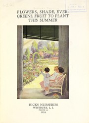 Cover of: Flowers, shade, evergreens, fruit to plant this summer