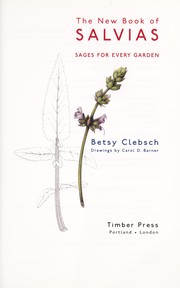 Cover of: The New Book of Salvias by Clebsch, Betsy/ Barner, Carol D. (ILT)