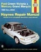 Cover of: Ford Crown Victoria and Mercury Grand Marquis, 1988-2000