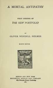 Cover of: A mortal antipathy by Oliver Wendell Holmes, Sr.