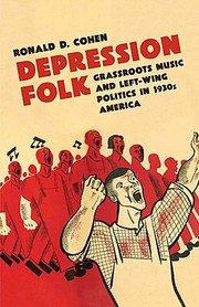 Cover of: Depression folk : grassroots music and left-wing politics in 1930s America