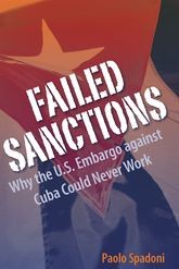 Cover of: Failed sanctions: why the U.S. embargo against Cuba could never work