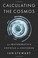 Cover of: Calculating the cosmos