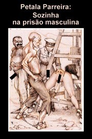Cover of: Sozinha na prisão masculina by 