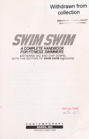 Cover of: Swim, swim : a complete handbook for fitness swimmers by 