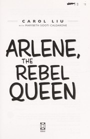 Arlene, the rebel queen by Carol Liu