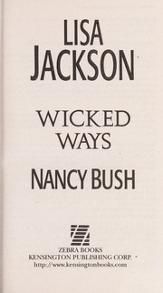 Wicked ways by Lisa Jackson, Nancy Bush