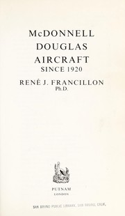 Cover of: McDonnell Douglas aircraft since 1920 by René J. Francillon