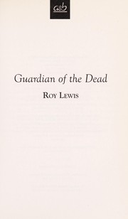 Guardians of the Dead (Eric Ward Mystery) by Roy Lewis