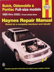 Cover of: Buick, Oldsmobile and Pontiac Full-Size Models 1985 Thru 2002: Buick: LeSabre, Electra and Park Avenue, Olds: Delta 88 (Haynes Manuals)