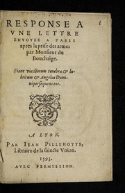 Response a vne lettre envoyee a Paris apres la prise des armes par Monsieur du Bouchaige ... by Jean Pillehotte