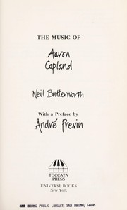 Cover of: The music of Aaron Copland by Neil Butterworth