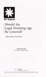 Cover of: Should the legal drinking age be lowered?