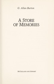 A store of memories by G. Allan Burton