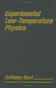 Experimental low-temperature physics by Anthony Kent