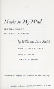 Cover of: Music on my mind; the memoirs of an American pianist by 