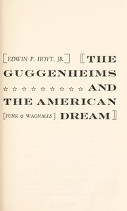 Cover of: The Guggenheims and the American dream