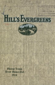 Cover of: Hill's evergreens: home trees ever beautiful 1924