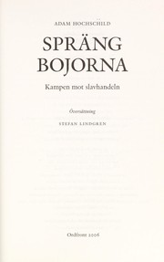 Cover of: Spra ng bojorna by Adam Hochschild