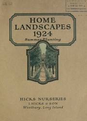 Cover of: Home landscapes, 1924 by Hicks Nurseries (Westbury, Nassau County, N.Y.)