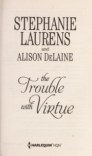 Cover of: The Trouble with Virtue by Stephanie Laurens