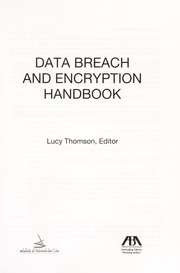 Cover of: Data breach and encryption handbook by Lucy L. Thomson