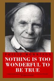 Cover of: Nothing is too wonderful to be true