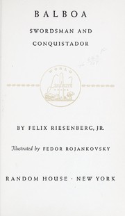 Cover of: Balboa, swordsman and conquistador by Riesenberg, Felix