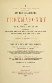 Cover of: Encyclopedia of freemasonry and its kindred sciences: comprising the whole range of arts, sciences and literature as connected with the institution
