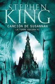 Cover of: La torre oscura VI canción de Susannah by Stephen King