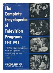 Cover of: The complete encyclopedia of television programs, 1947-1979. | Vincent Terrace